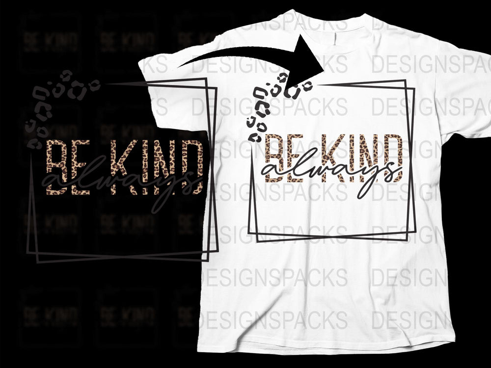 Be Kind T-Shirt, Inspirational Quote Tee, Positive Message, Unisex Fashion Top, Black and White Graphic Shirt