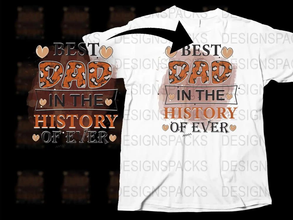 Best Dad in the History of Ever T-Shirt, Unique Father's Day Gift, Rustic Style Tee for Dads
