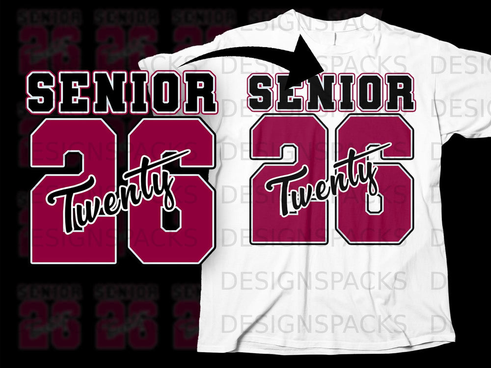 Maroon "SENIOR 26" graphic with "Twenty" written inside the 26 on a white t-shirt mockup.