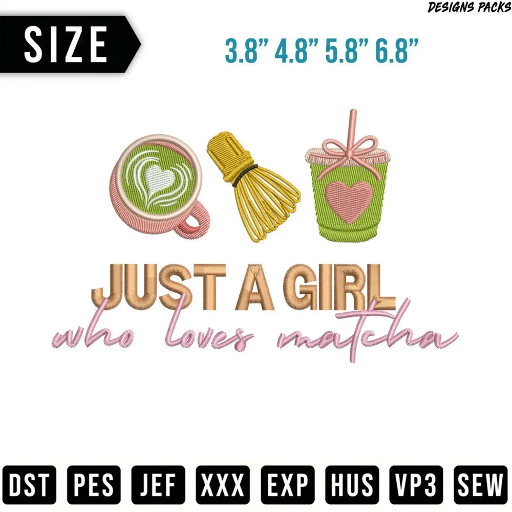 Embroidery design: matcha cup, whisk, and "Just a girl who loves matcha" text.