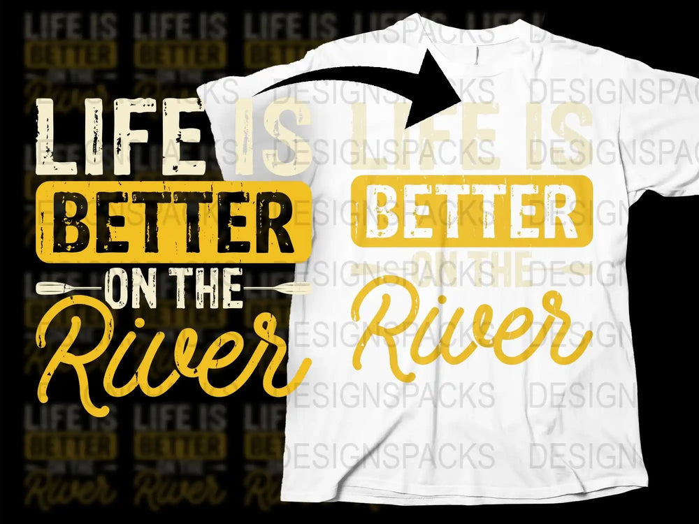 Life is Better on the River T-Shirt, Outdoor Adventure Graphic Tee, Summer Casual Fashion, River Lover Gift Idea