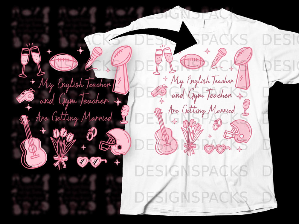 Pink line art of wedding symbols and text "My English Teacher and Gym Teacher Are Getting Married" on a t-shirt.