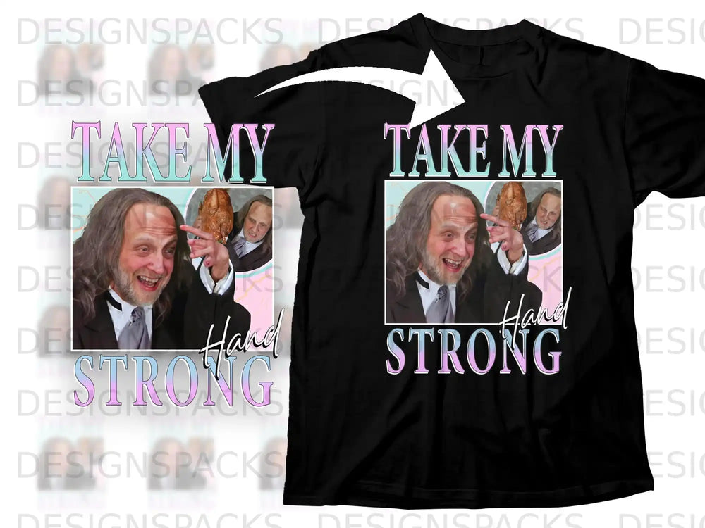Black t-shirt featuring framed portrait and "Take My Strong Hand" text.