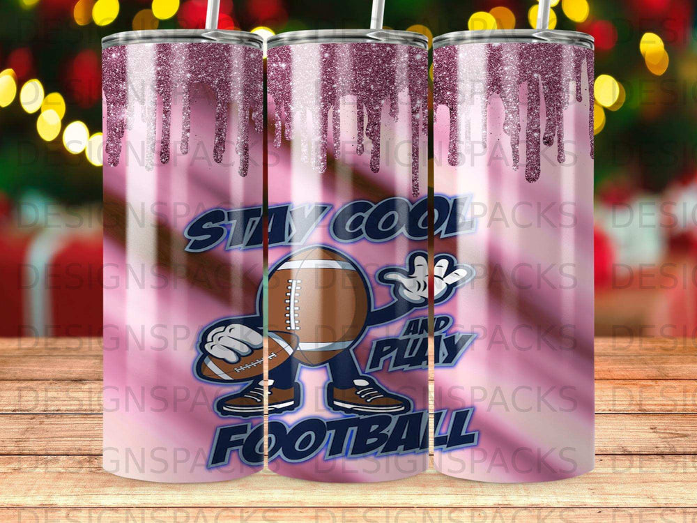 Tumbler with "Stay Cool Football" design and glitter drips.