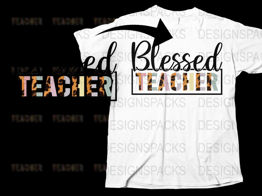 Blessed Teacher T-Shirt, Inspirational Teacher Gift, Educator Appreciation Tee, Back to School Shirt