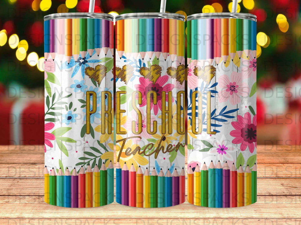 Floral tumbler with pencils and "Preschool Teacher" text.