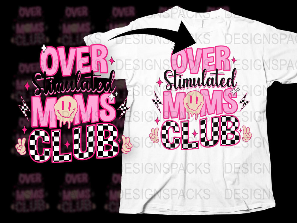 Over Stimulated Moms Club T-Shirt, Funny Mom Life Tee, Parenting Humor, Gift for Mothers, Pink Graphic Shirt