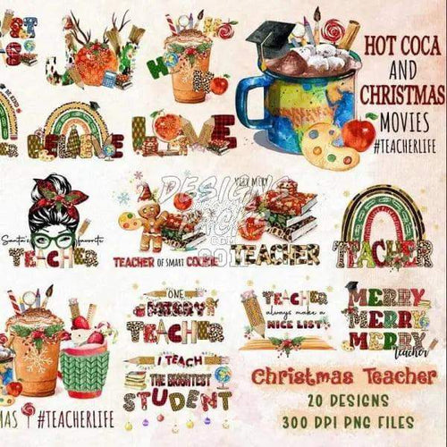 20 Christmas teacher designs, hot cocoa, rainbows, and festive quotes in 300 DPI PNG files for DTG/DTF printing