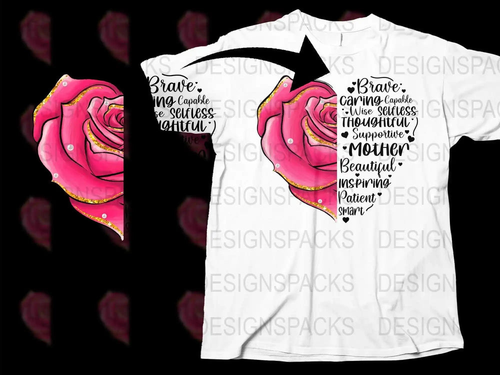 Women's Floral T-Shirt, Pink Rose Graphic, Inspirational Quotes, Mother's Day Gift, Casual Wear