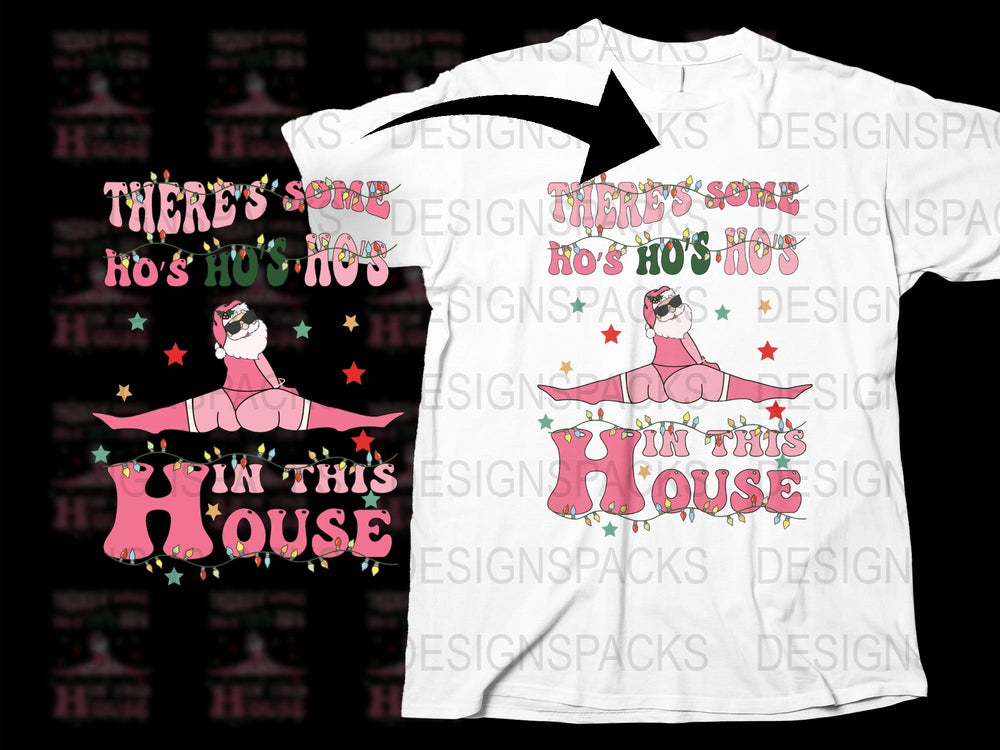 Funny Christmas T-Shirt, There's Some Ho's in this House, Pink Pug Dog, Holiday Tee, Festive Winter Apparel for Parties
