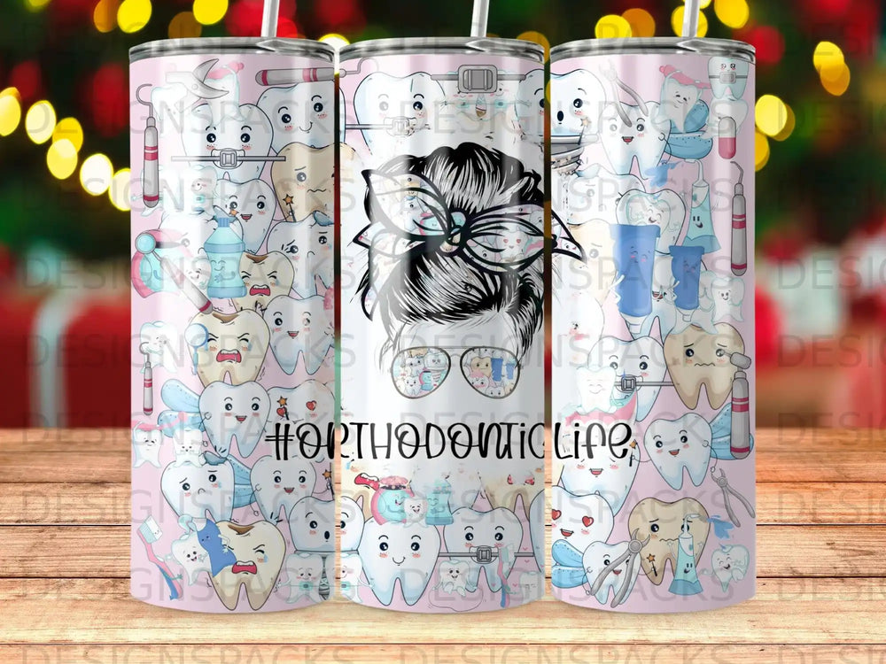 Tumbler with #Orthodontic Life text and cartoon teeth illustrations.