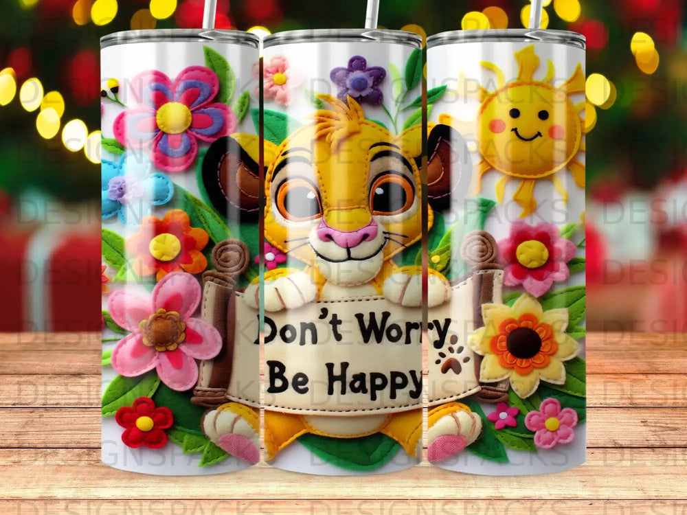 Simba from The Lion King holding a sign that says "Don't Worry, Be Happy."