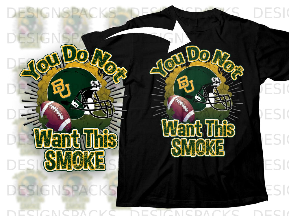 Black t-shirt with "You Do Not Want This Smoke" text and football graphics.
