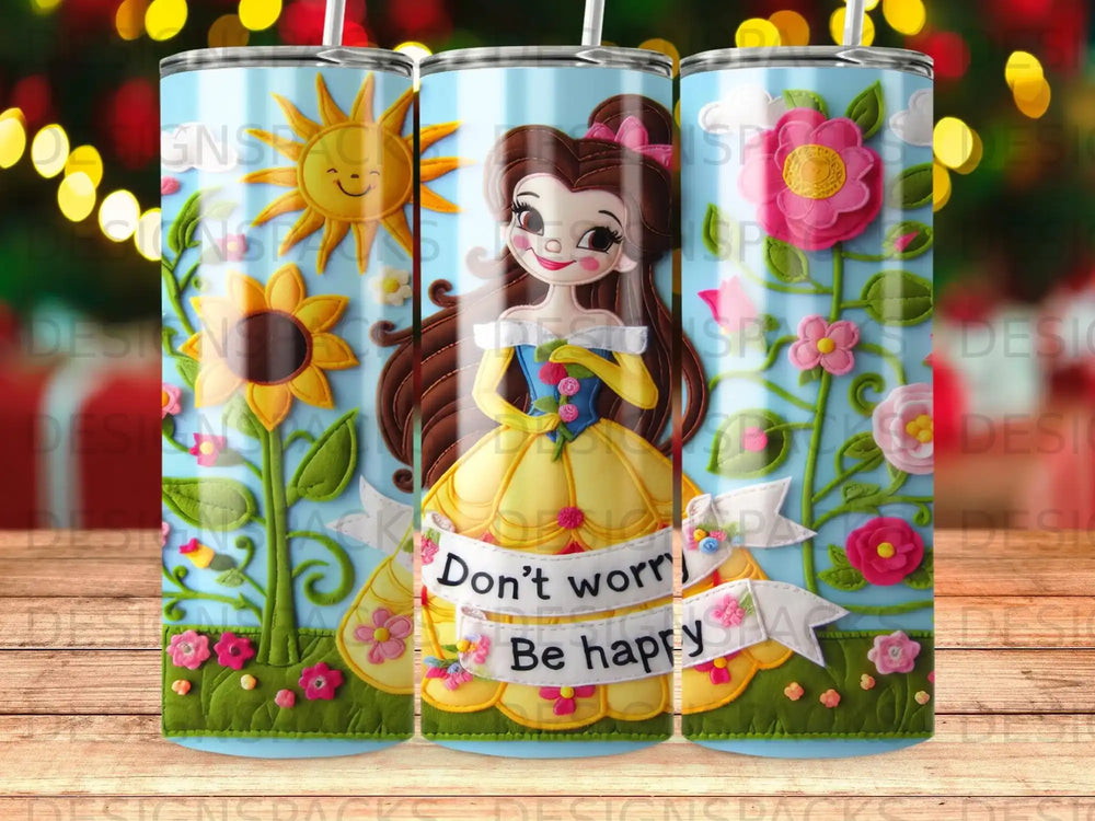 Belle with a banner that reads "Don't worry Be happy" on a floral background.