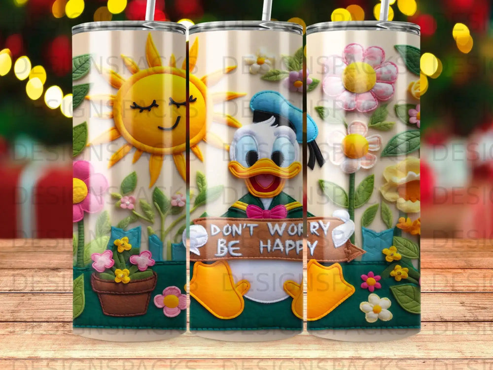 Donald Duck with sun, flowers, and "Don't Worry Be Happy" text.