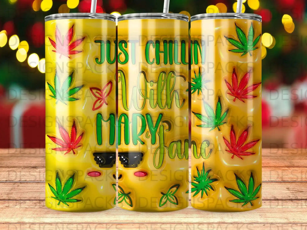 Yellow tumbler with marijuana leaves and "Just Chillin with Mary Jane" text.