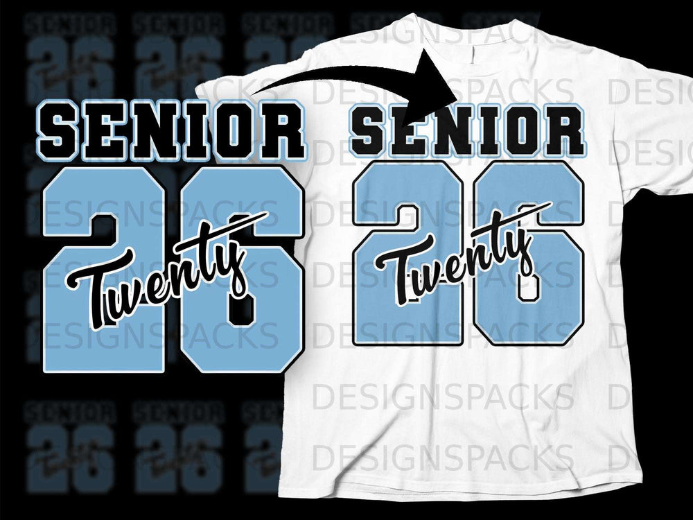 "Senior 26 Twenty" design on a white t-shirt.