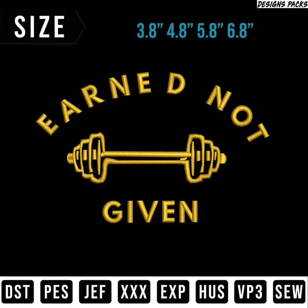 Embroidered dumbbell with "EARNED NOT GIVEN" text, listing sizes and file formats.