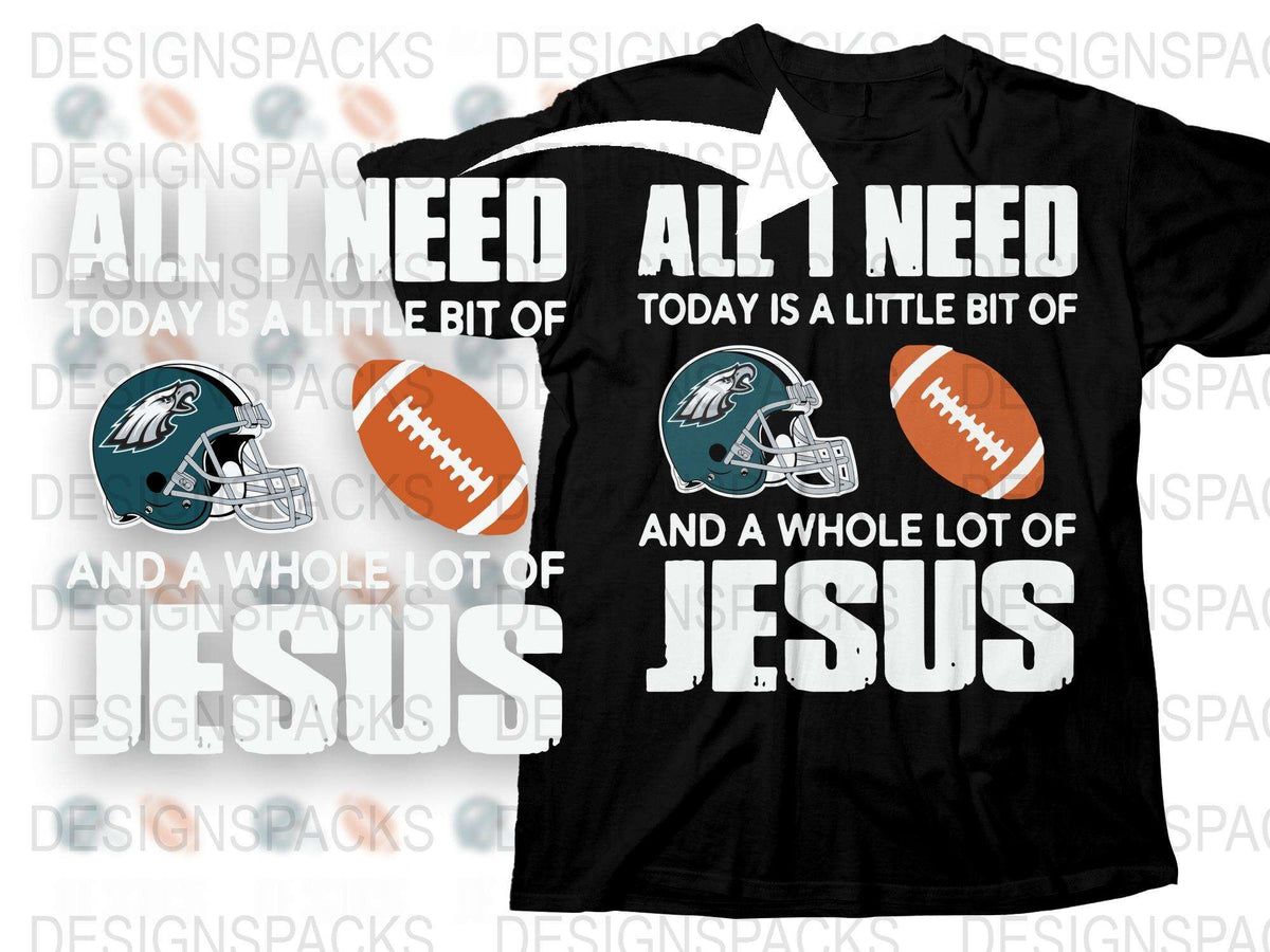 Philadelphia Football Team T-Shirt - All I Need Jesus Quote Fan Apparel