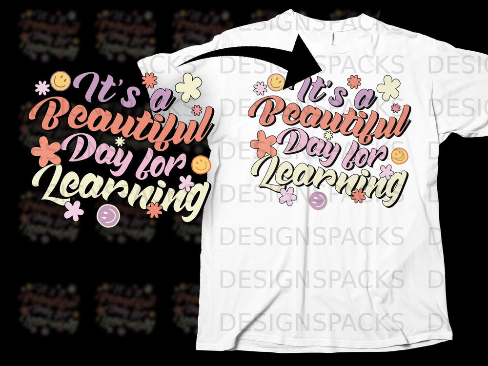 "It's a Beautiful Day for Learning" text with flowers and smiley faces.