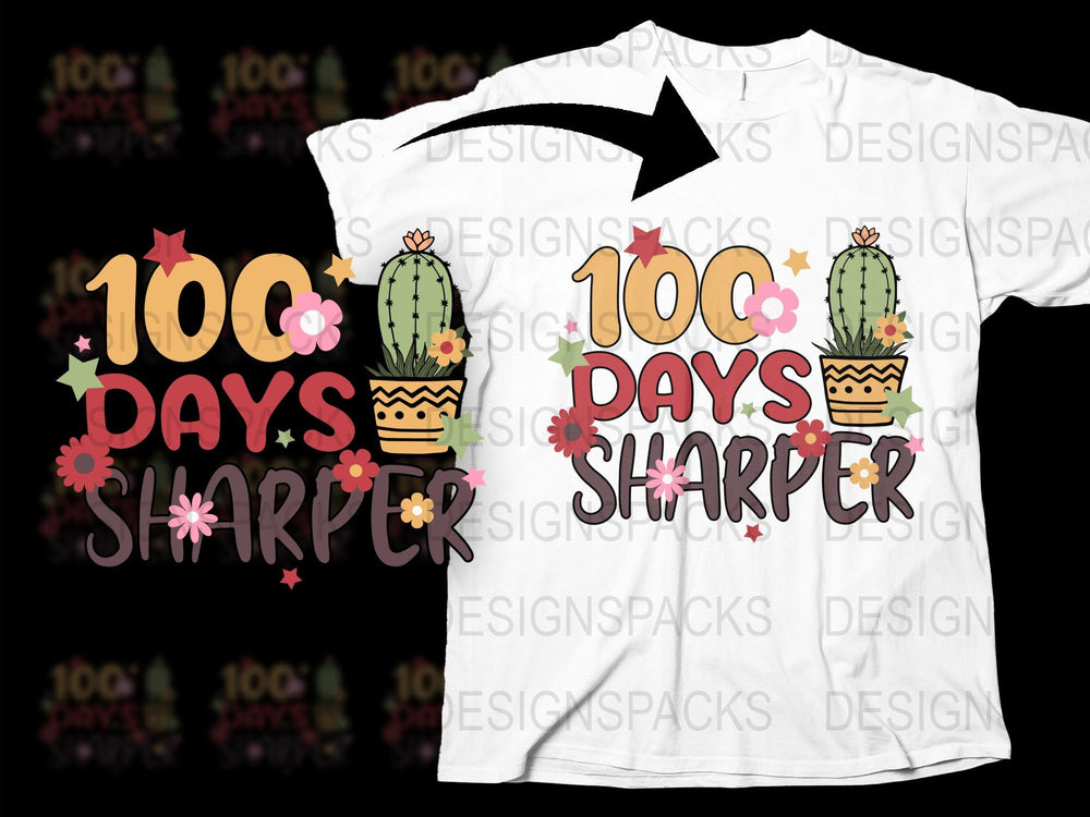100 Days Sharper Teacher T-Shirt, Cactus Graphic, Educator Appreciation, Colorful Floral Design, School Celebration Tee