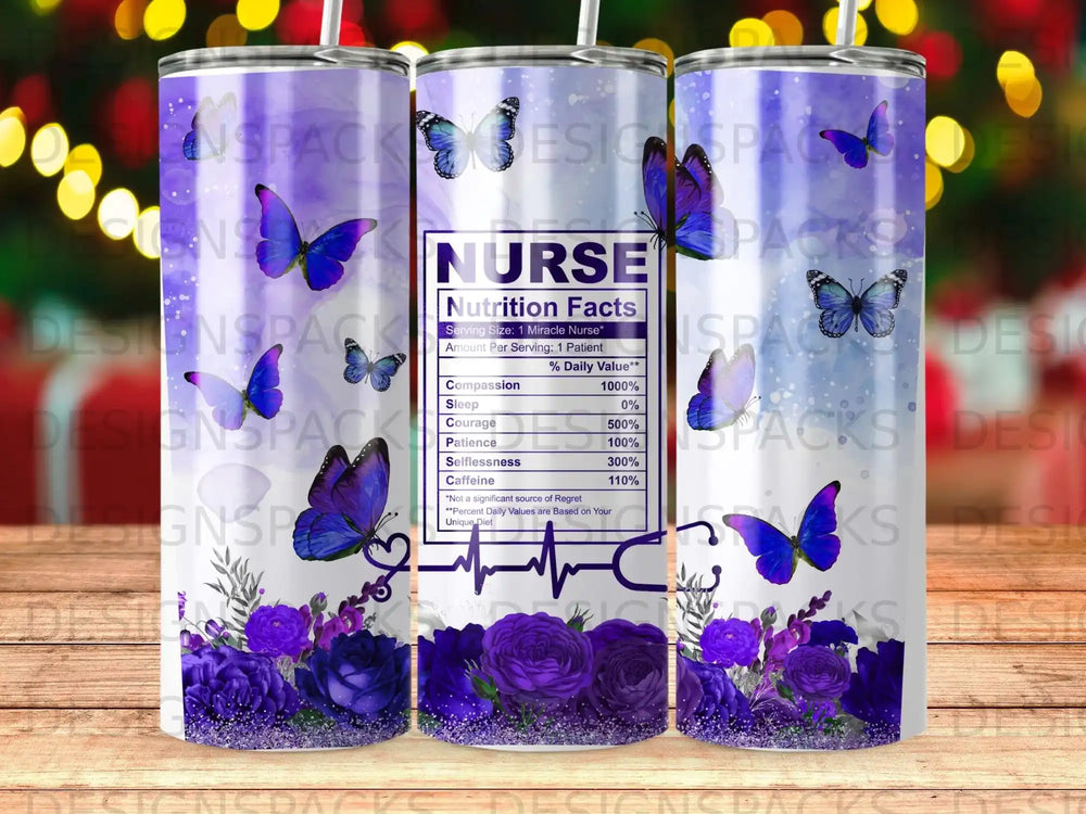 Nurse-themed tumbler with "Nutrition Facts" label, butterflies, and purple flowers.