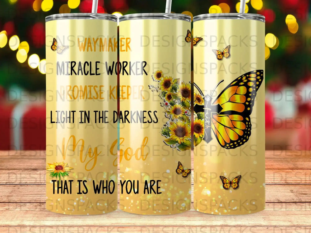 Sunflower and butterfly tumbler with "Light in the Darkness That is Who You Are."