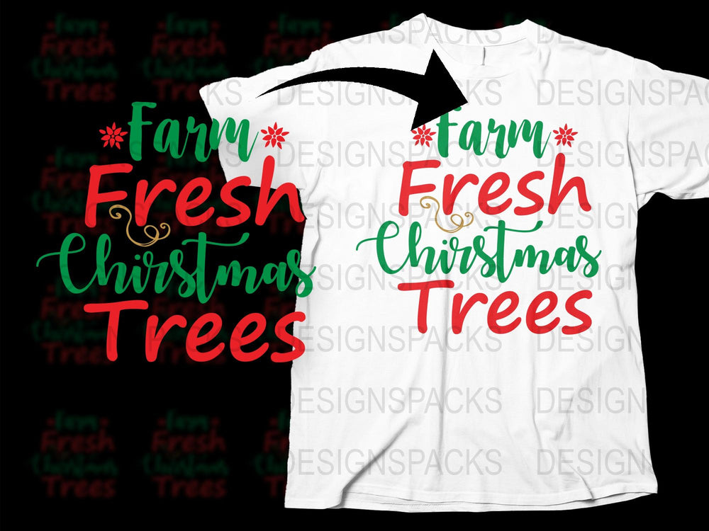 Farm Fresh Christmas Trees T-Shirt, Holiday Graphic Tee, Festive Winter Apparel, Unisex