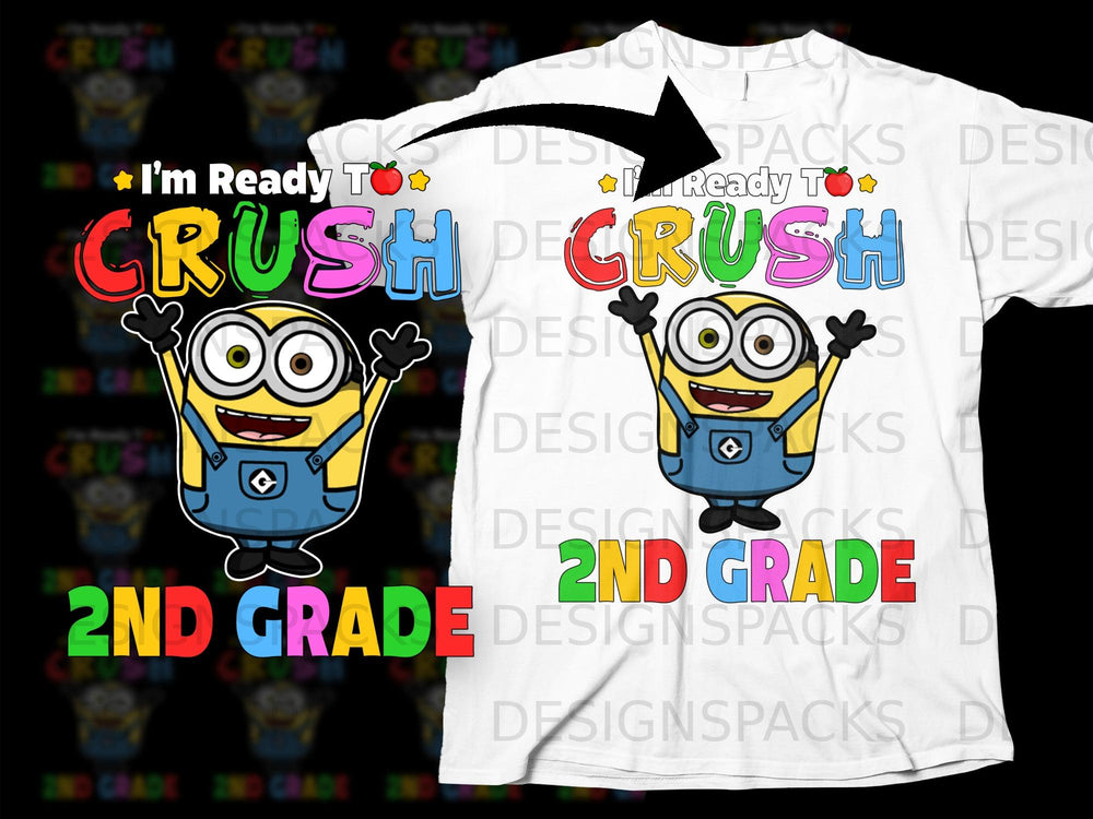 Minion character with "I'm Ready To Crush" and "2nd Grade" text.