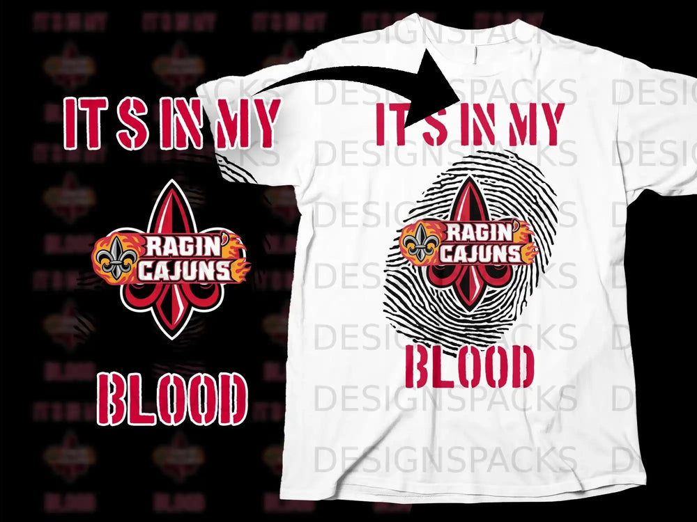 It's In My Blood Ragin' Cajuns T-shirt for Fans