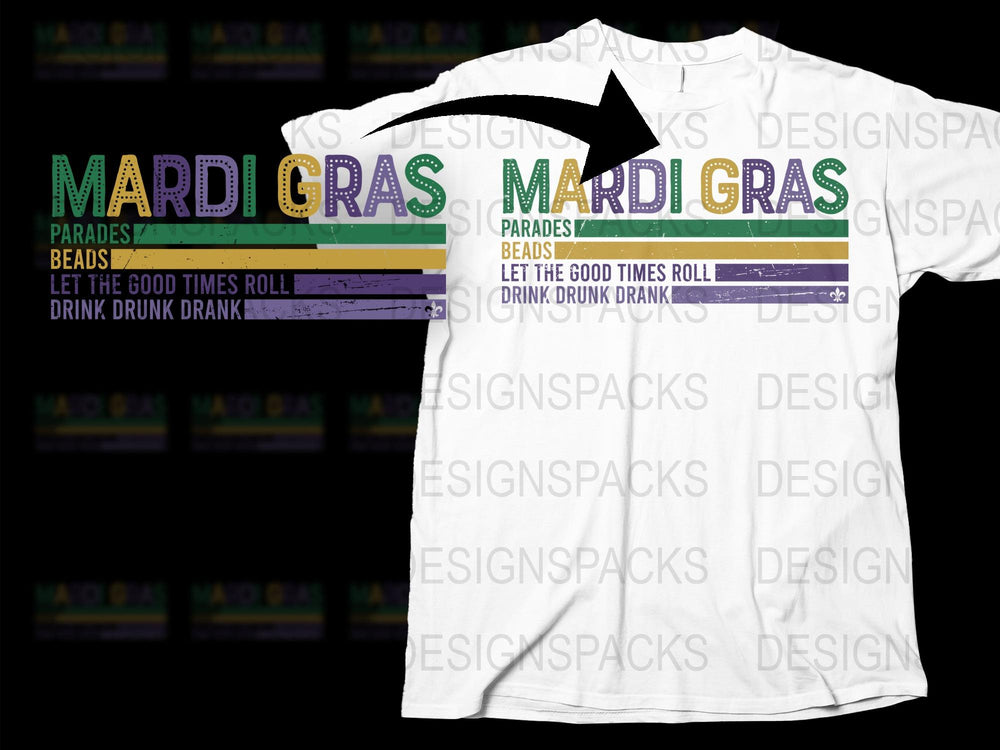 Mardi Gras T-Shirt Parades Beads Let The Good Times Roll Festive Unisex Tee