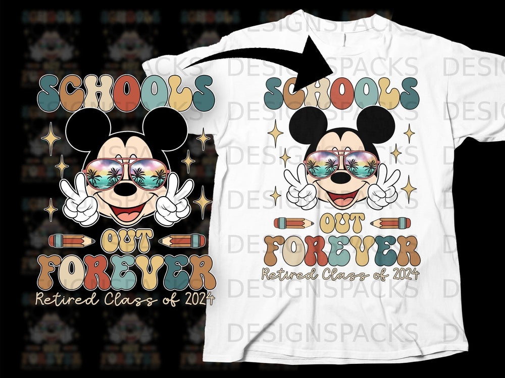 Mickey Mouse graphic with "Schools Out Forever" and "Retired Class of 2024".