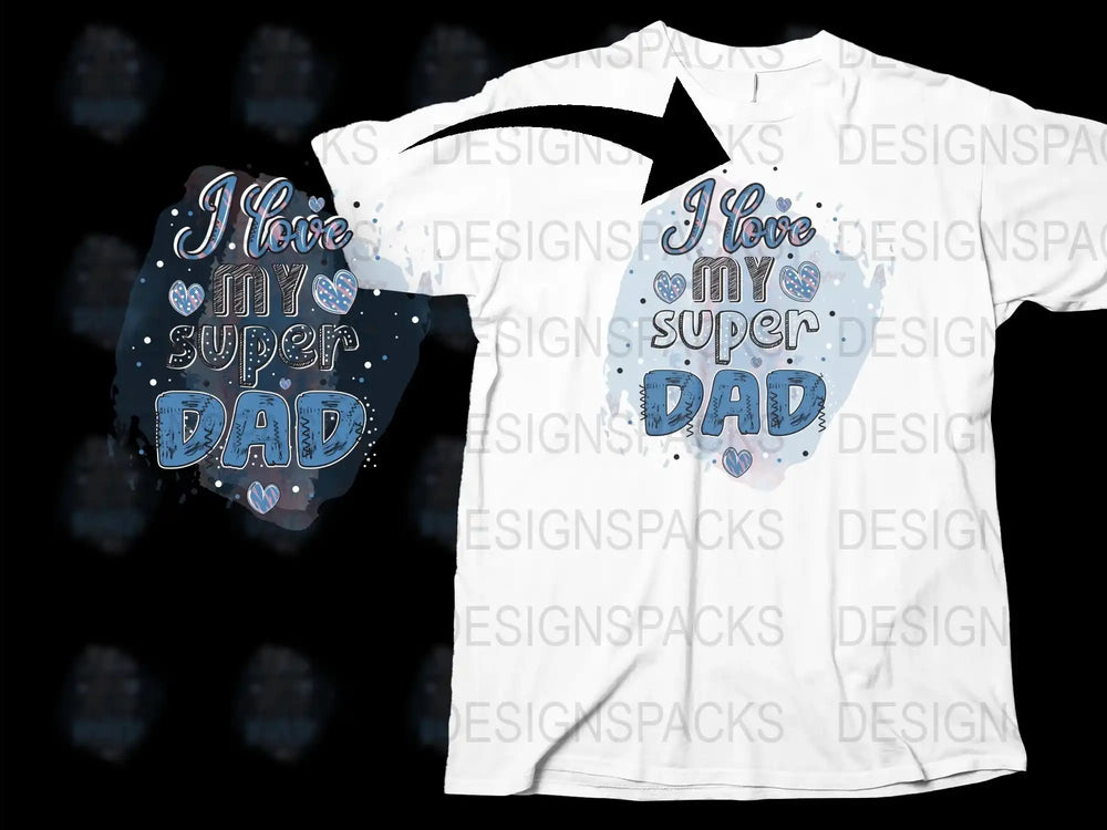 Father's Day Super Dad T-Shirt, Love My Dad, Heart Design, Graphic Tee for Dads, Unique Gift for Father, Men's Fashion Shirt