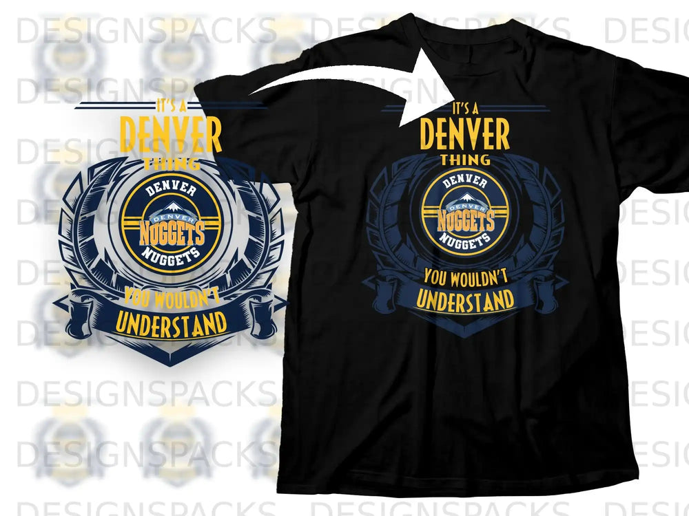 It's A Denver Thing You Wouldn't Understand T-shirt