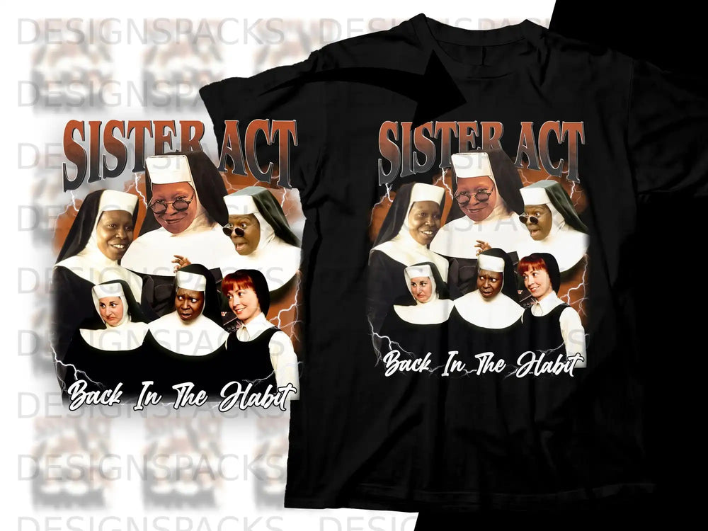 Black t-shirt with "Sister Act" and "Back In The Habit" text, featuring movie characters.