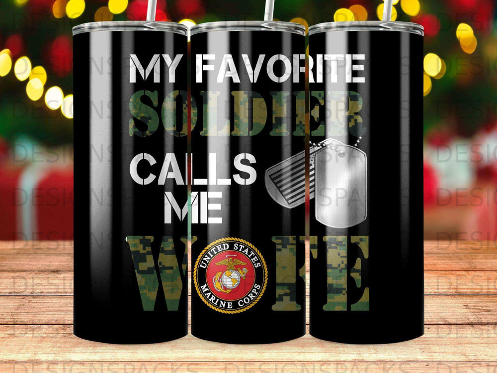 Tumbler with "My favorite soldier calls me..." text and military insignia.