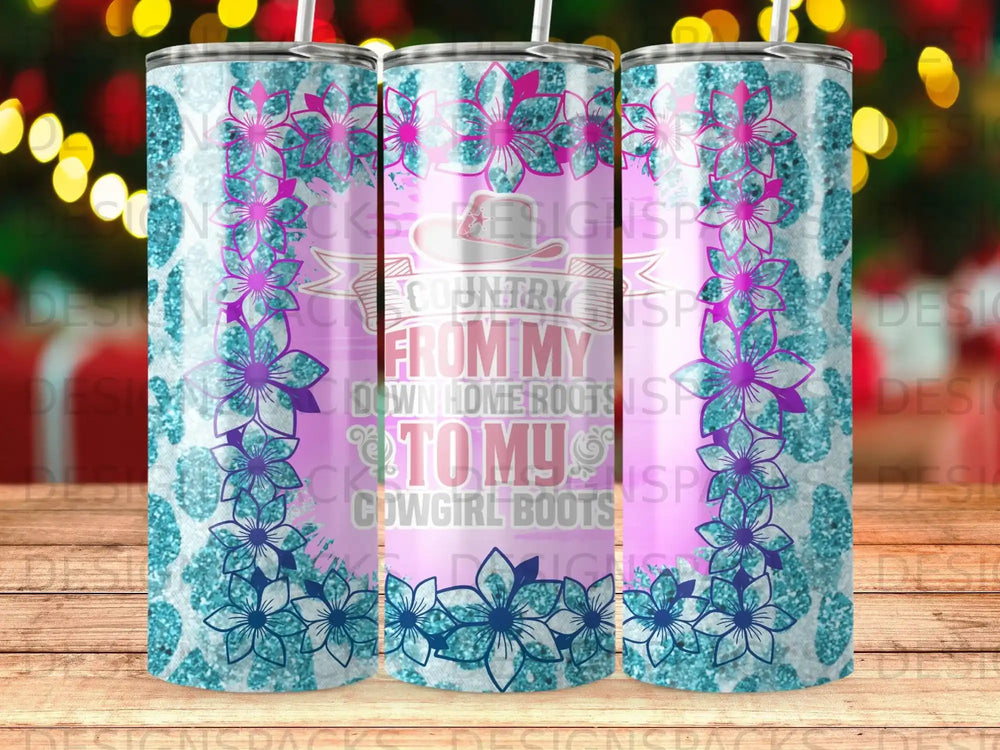 Tumbler with "Country, Down Home Roots, Tomy Cowgirl Boots" text and floral design.
