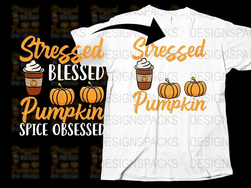 Stressed Blessed Pumpkin Spice Obsessed T-Shirt, Fall Theme Graphic Tee, Pumpkin and Coffee Design Shirt, Autumn Apparel