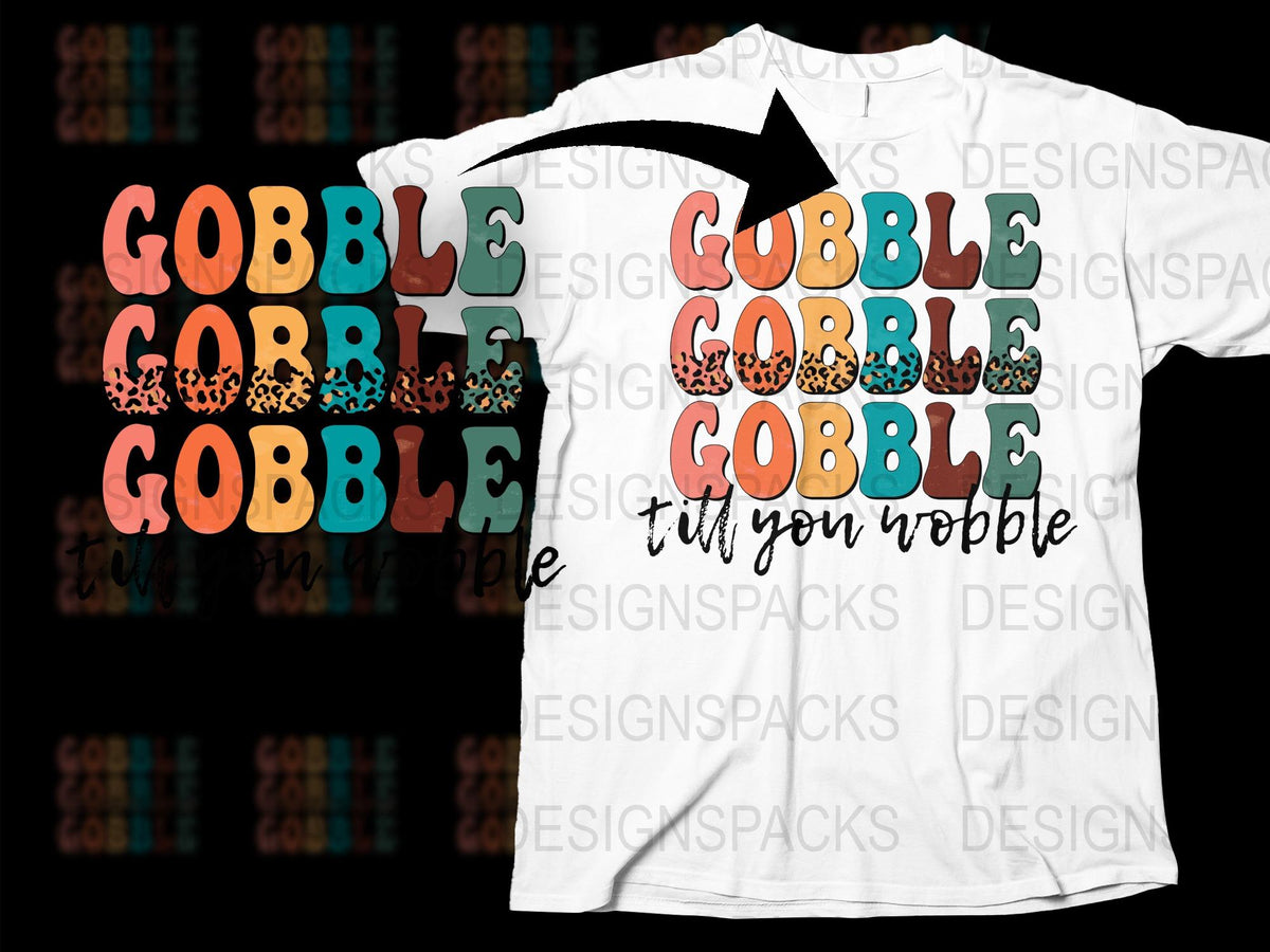Thanksgiving T-Shirt Gobble Til You Wobble Leopard Print Fall Holiday Tee Graphic Family Outfits