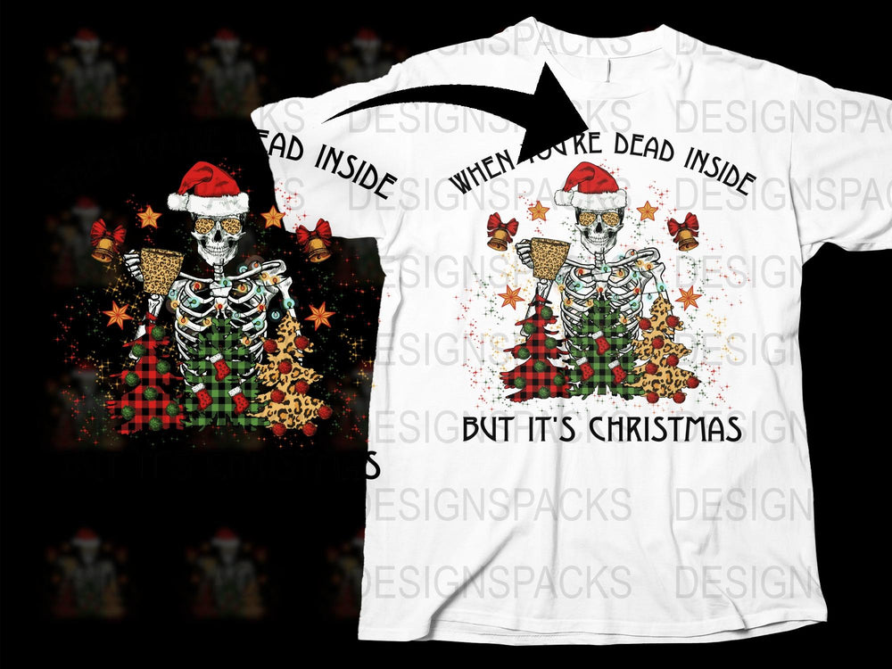 Christmas Skeleton T-Shirt, Funny Holiday Tee, Dead Inside But It's Christmas, Unisex Graphic Shirt