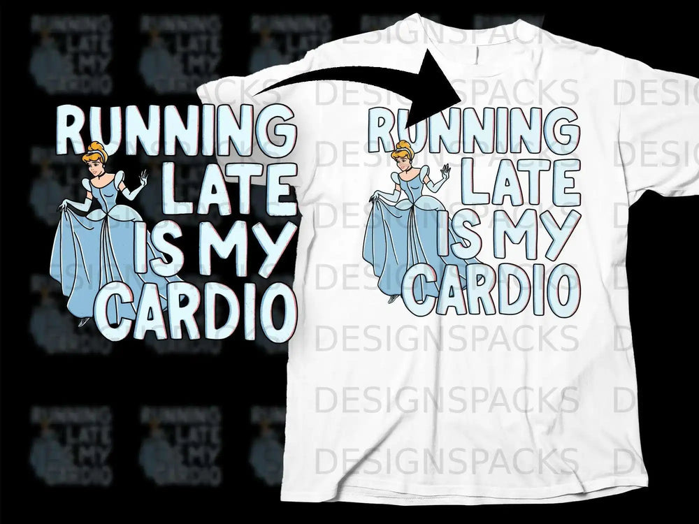 Running Late Is My Cardio Graphic Shirt