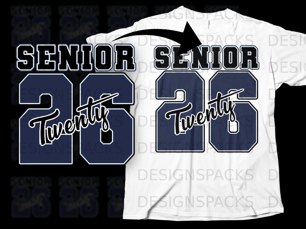 Senior 26 Twenty design on a white t-shirt.