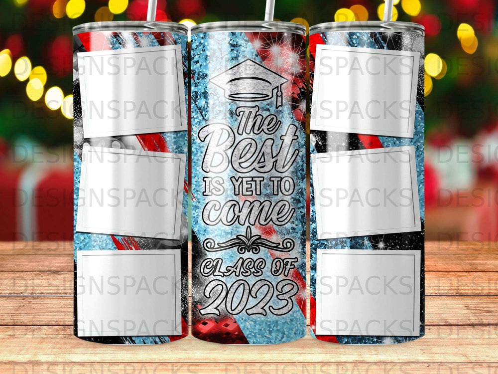 Tumbler with "The Best is Yet to Come Class of 2023" text and graduation cap.