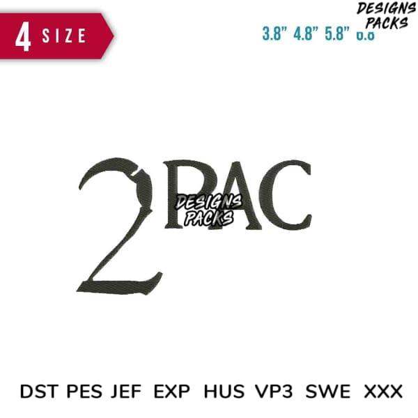 2PAC embroidery design in 4 sizes, compatible with DST PES JEF formats for instant download