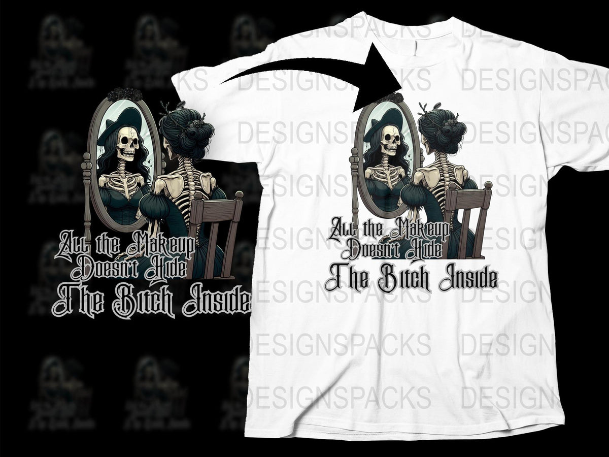 Gothic Skeleton T-Shirt, Mirror Reflection Design, 'The Makeup Doesn't Hide The Bitch Inside' Tee