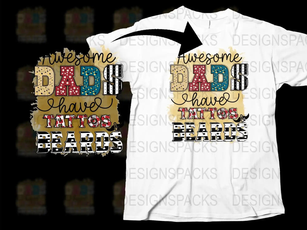 Awesome Dad T-Shirt, Tattoos and Beards, Funny Father's Day Gift, Cool Dad Tee, Unique Graphic Shirt for Men.