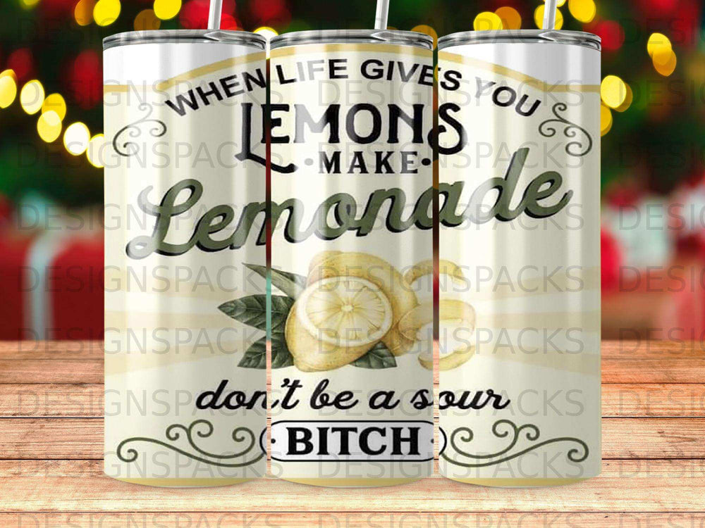 Lemons Make Lemonade Don't Be A Sour Bitch product type