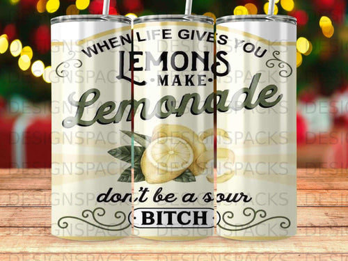 Lemons Make Lemonade Don't Be A Sour Bitch product type