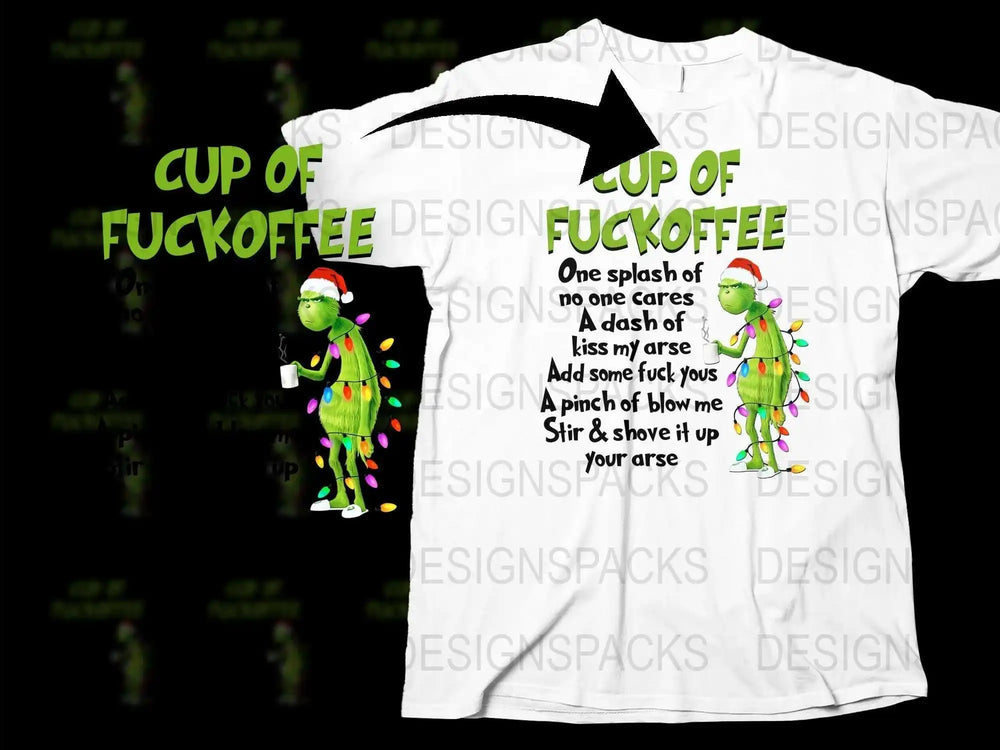 Funny Grinch T-Shirt, Cup of Fuckoffee Quote, Sarcastic Humor Tee, Unisex Adult Clothing, Novelty Gift Idea, Colorful Design