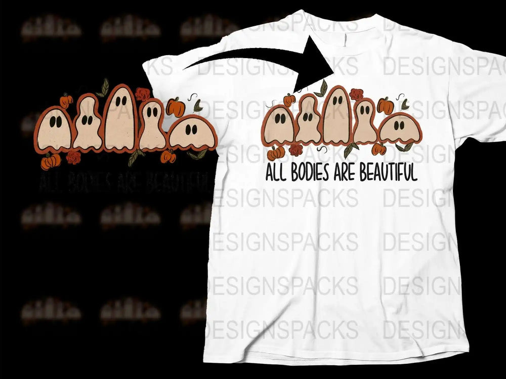 Cute Ghost T-Shirt, All Bodies Are Beautiful, Positive Message Tee, Halloween Apparel, Unisex Fashion Shirt